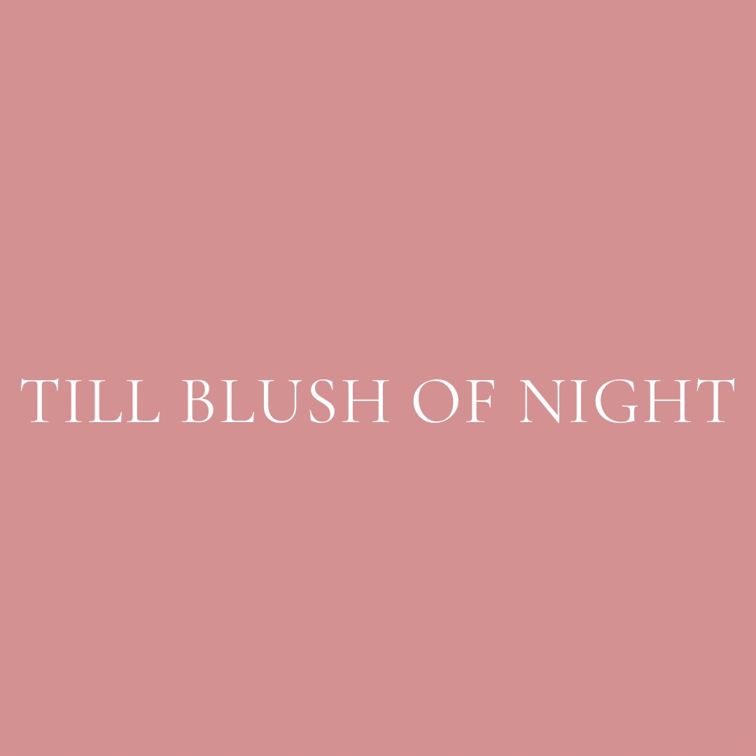 Till Blush Of Night Coupons and Promo Code